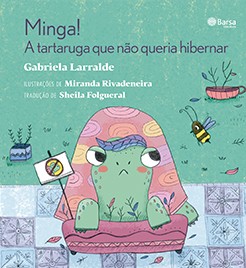 Minga - A tartaruga que n�o queria hibernar
