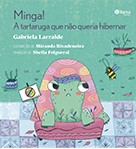 Minga - A tartaruga que não queria hibernar